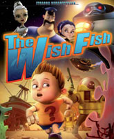 Смотреть Онлайн Месть волшебной рыбки / The Wish Fish [2012]